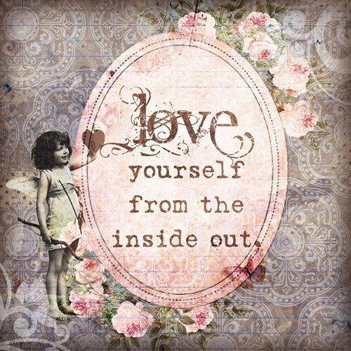 love yourself from the inside out